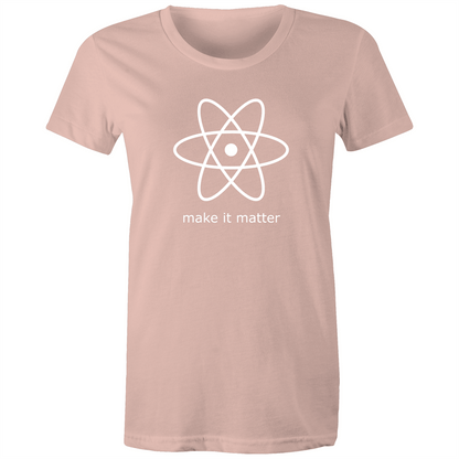 Make It Matter - Women's T-shirt Pale Pink Womens T-shirt Science Womens