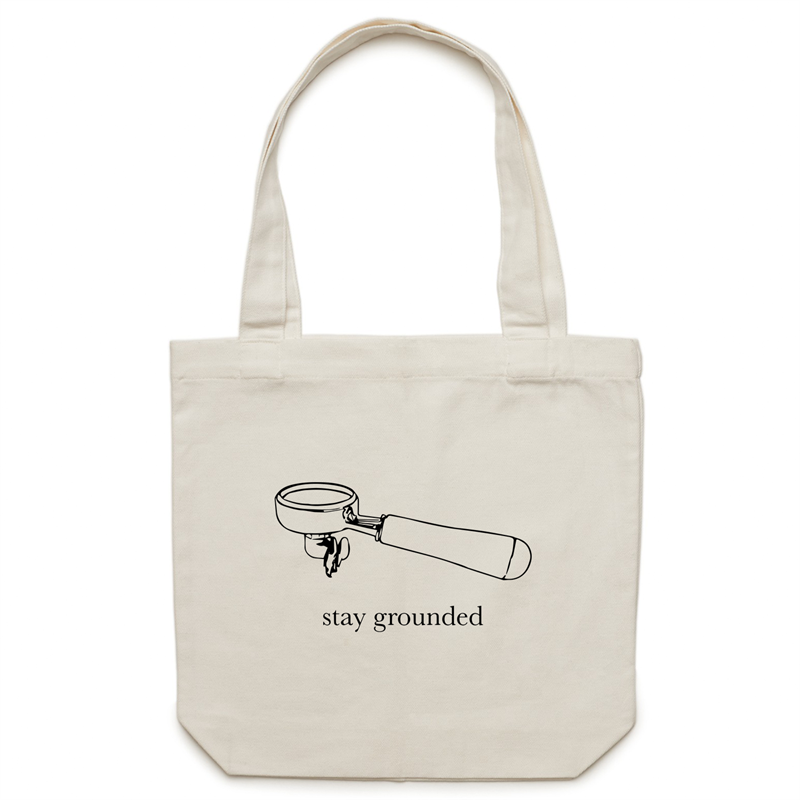 Stay Grounded - Canvas Tote Bag Cream One-Size Tote Bag Coffee Environment Reusable