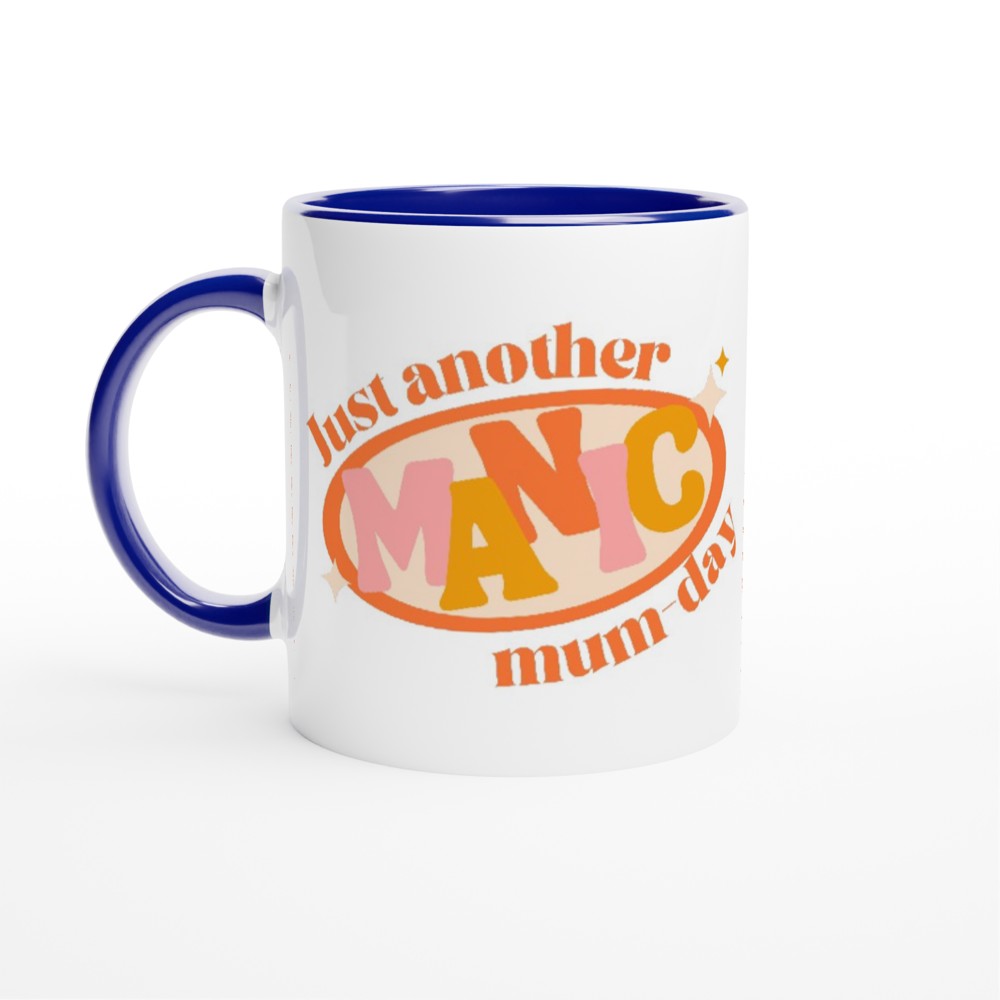 Just Another Manic Mum-day - White 11oz Ceramic Mug with Colour Inside ceramic blue Colour 11oz Mug funny mum retro