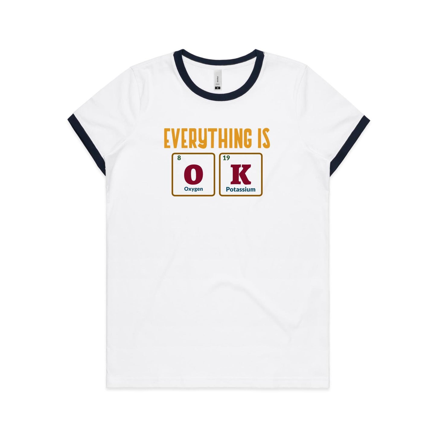 Everything Is OK, Periodic Table - Women's Ringer Tee