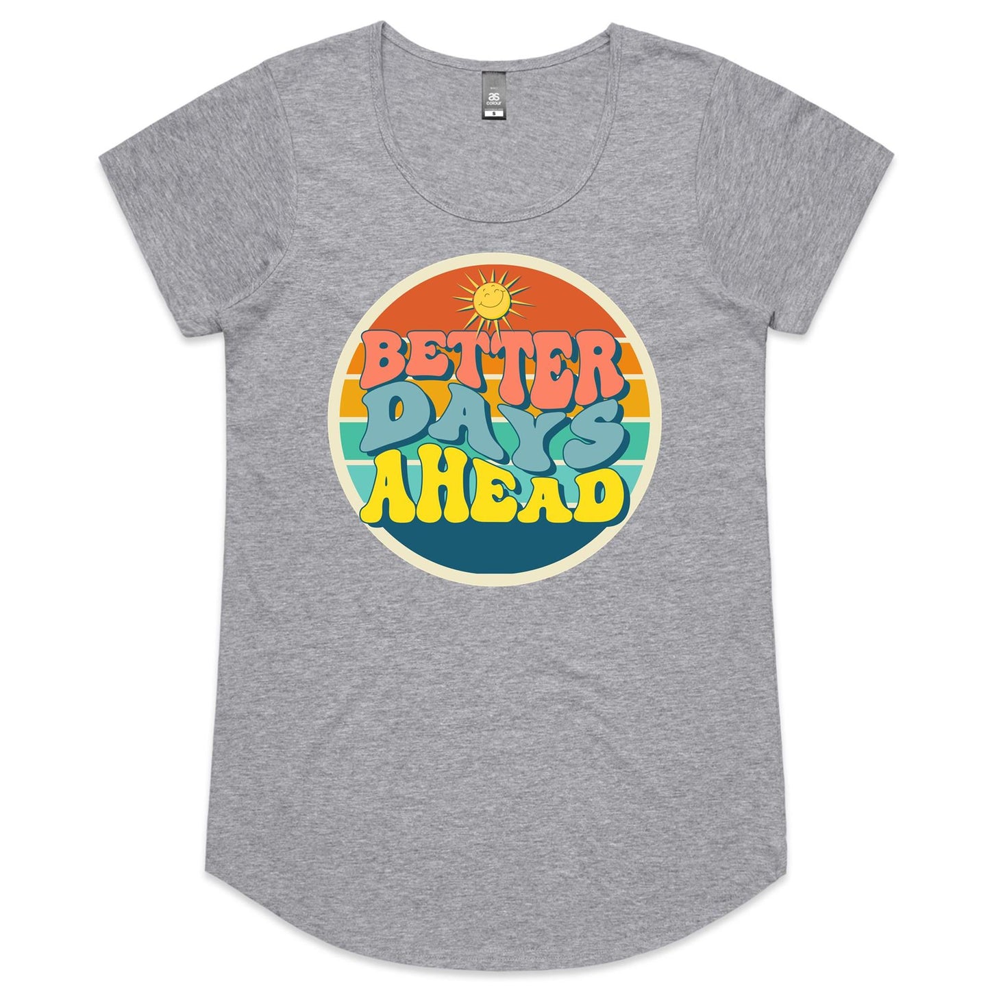 Better Days Ahead - Womens Scoop Neck T-Shirt Grey Marle Womens Scoop Neck T-shirt Motivation Retro