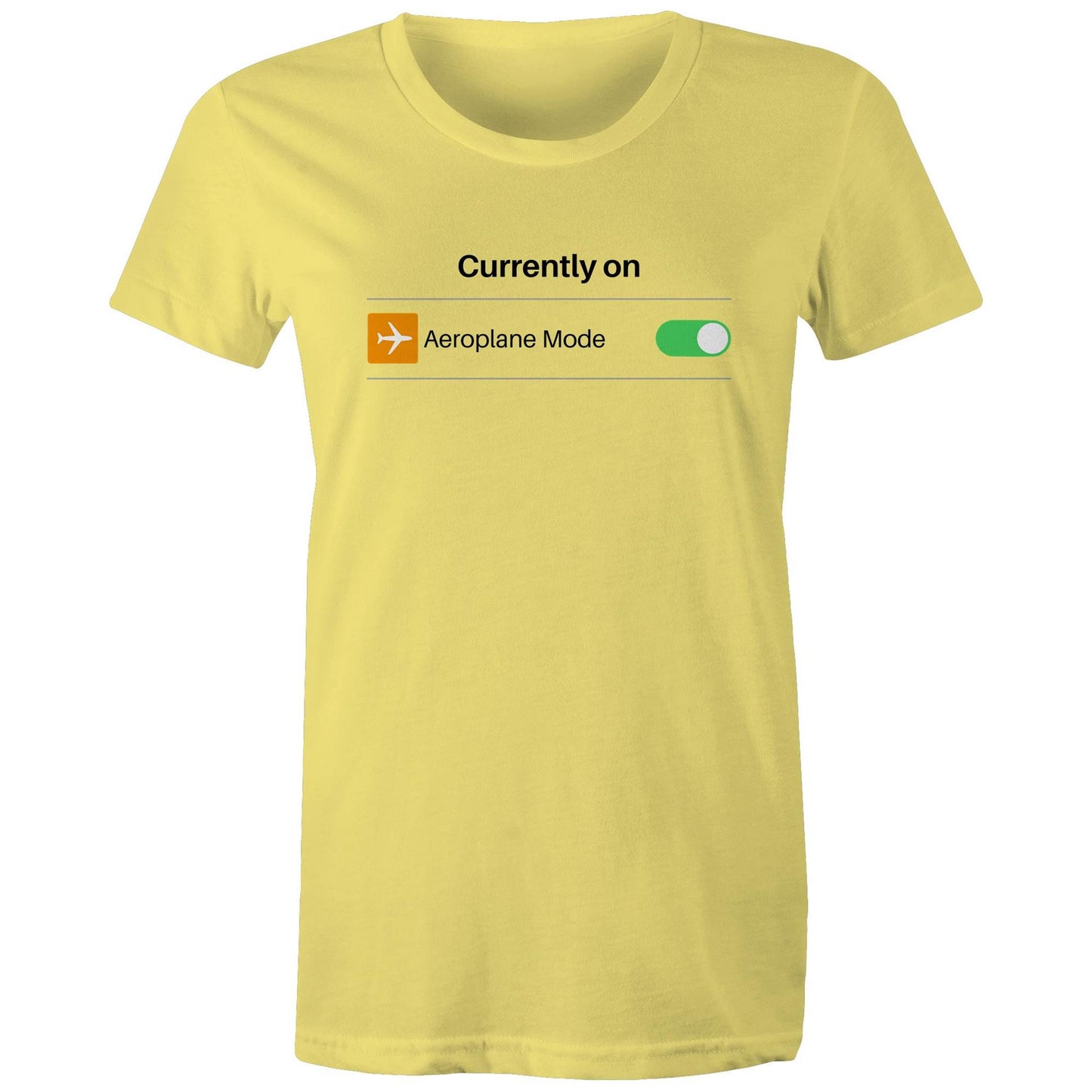 Currently On Aeroplane Mode - Womens T-shirt