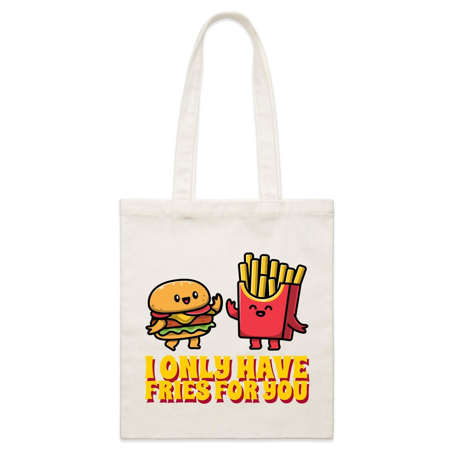 I Only Have Fries For You, Burger And Fries - Parcel Canvas Tote Bag Default Title Parcel Tote Bag