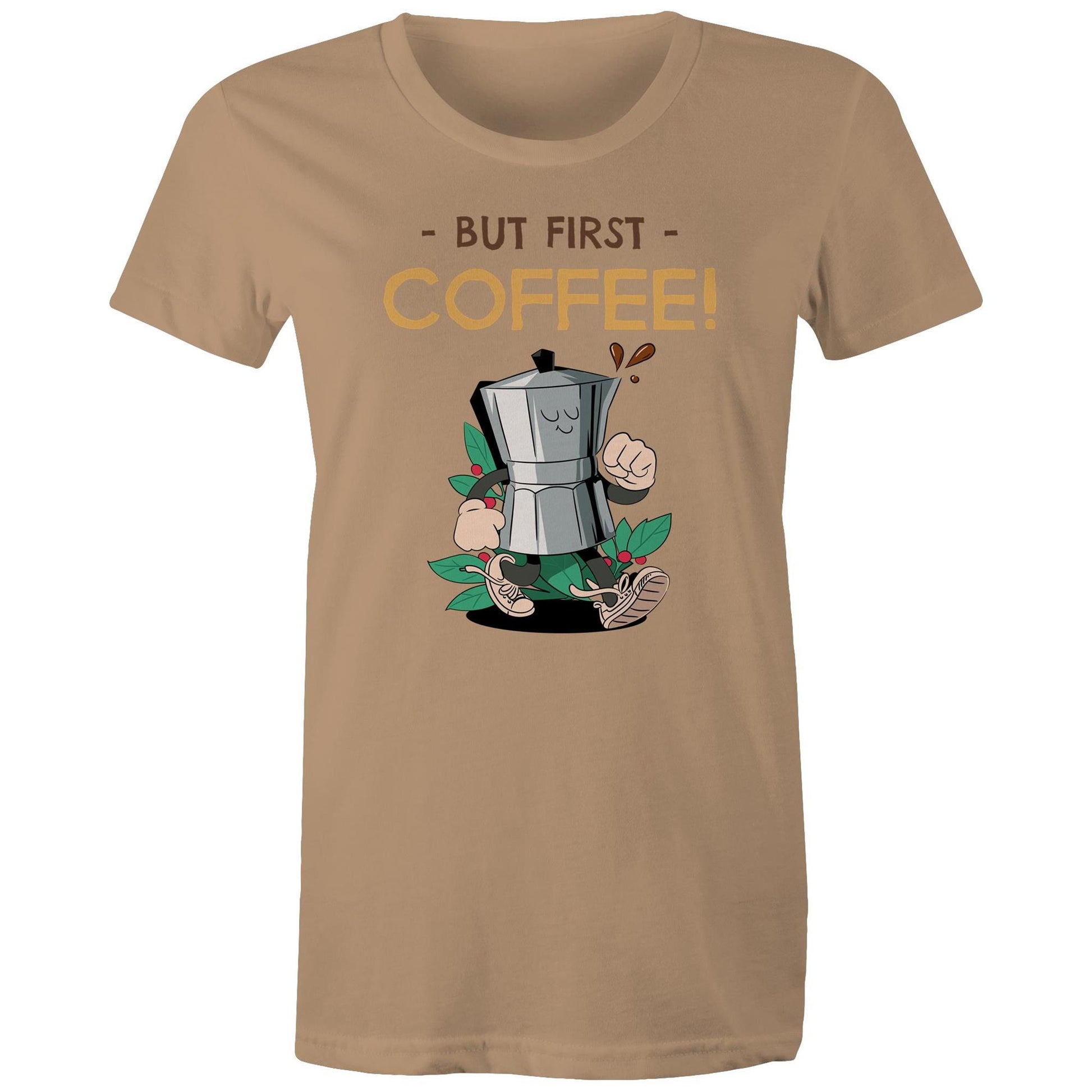 But First Coffee - Womens T-shirt Tan Womens T-shirt Coffee Retro
