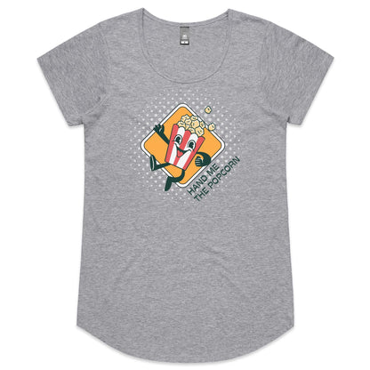 Hand Me The Popcorn - Womens Scoop Neck T-Shirt