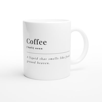 Coffee Definition - White 11oz Ceramic Mug White 11oz Mug Coffee Globally Fulfilled