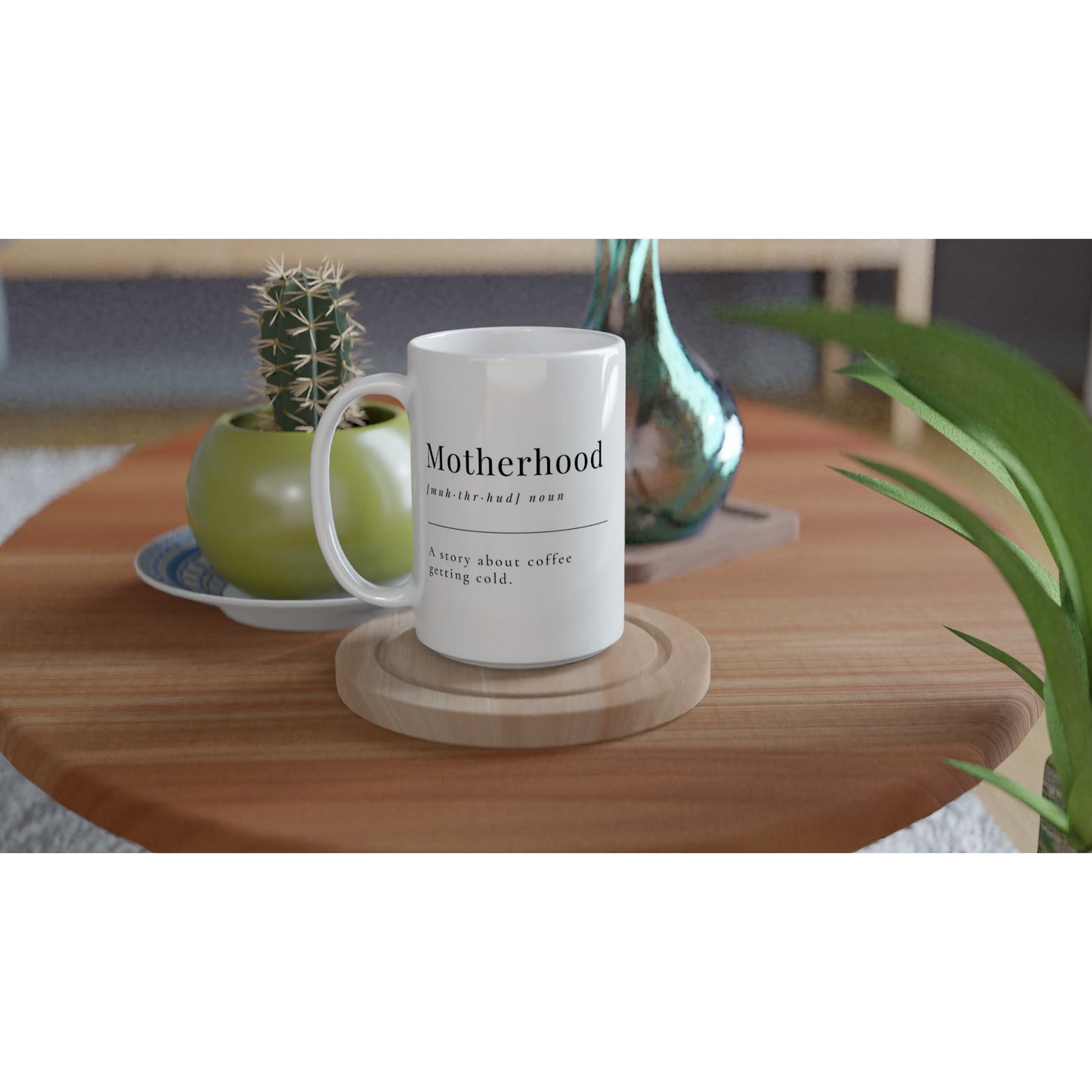 Motherhood Definition - White 15oz Ceramic Mug 15 oz Mug Globally Fulfilled Mum