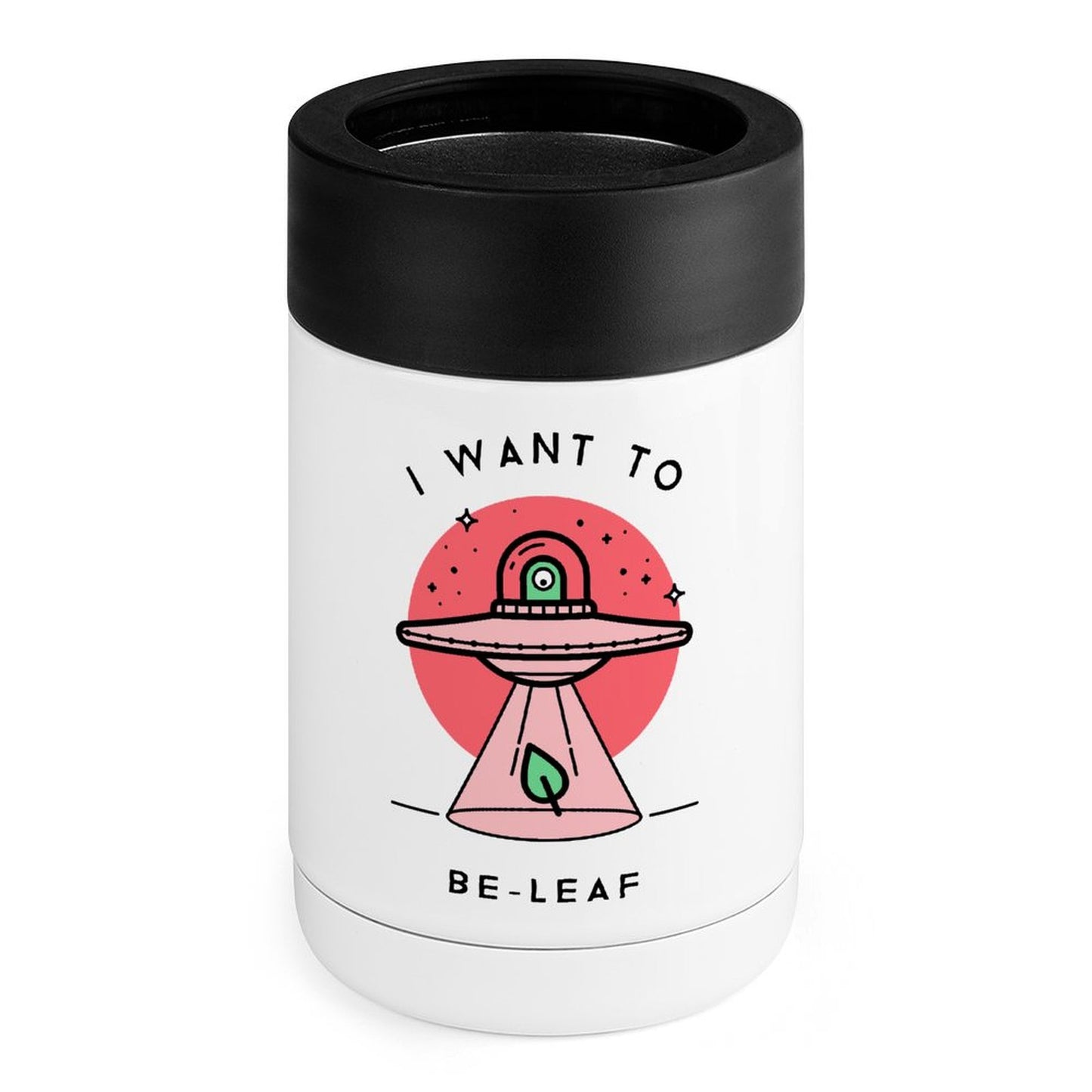 I Want To Be-Leaf, UFO - Stainless Steel Can Cooler White One size Stainless Steel Can Cooler Plants Printed Offshore Sci Fi