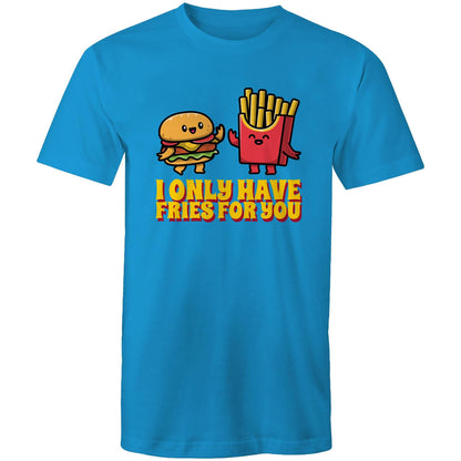 I Only Have Fries For You, Hamburger And Fries - Mens T-Shirt Arctic Blue Mens T-shirt Food Printed In Australia