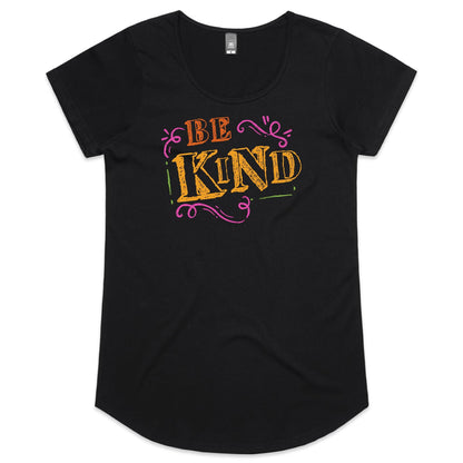 Be Kind - Womens Scoop Neck T-Shirt