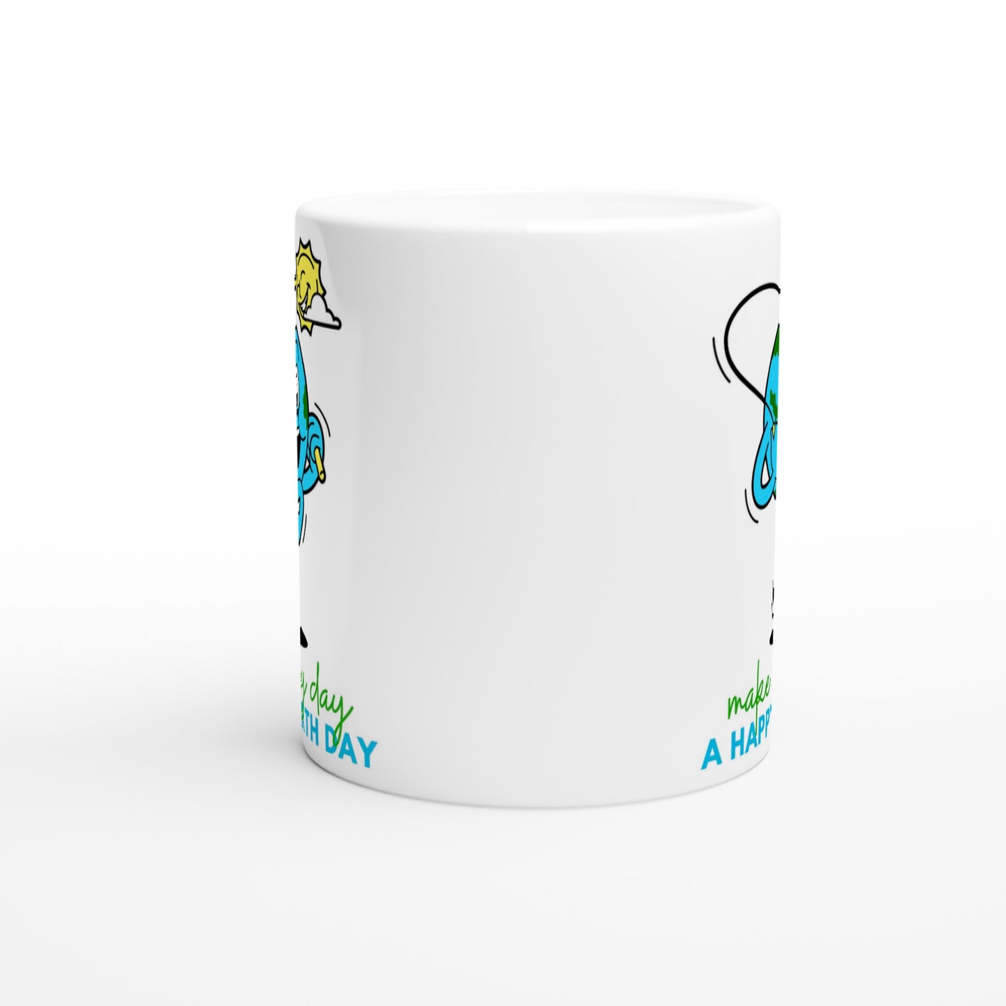 Make Every Day A Happy Earth Day - White 11oz Ceramic Mug White 11oz Mug Environment Globally Fulfilled