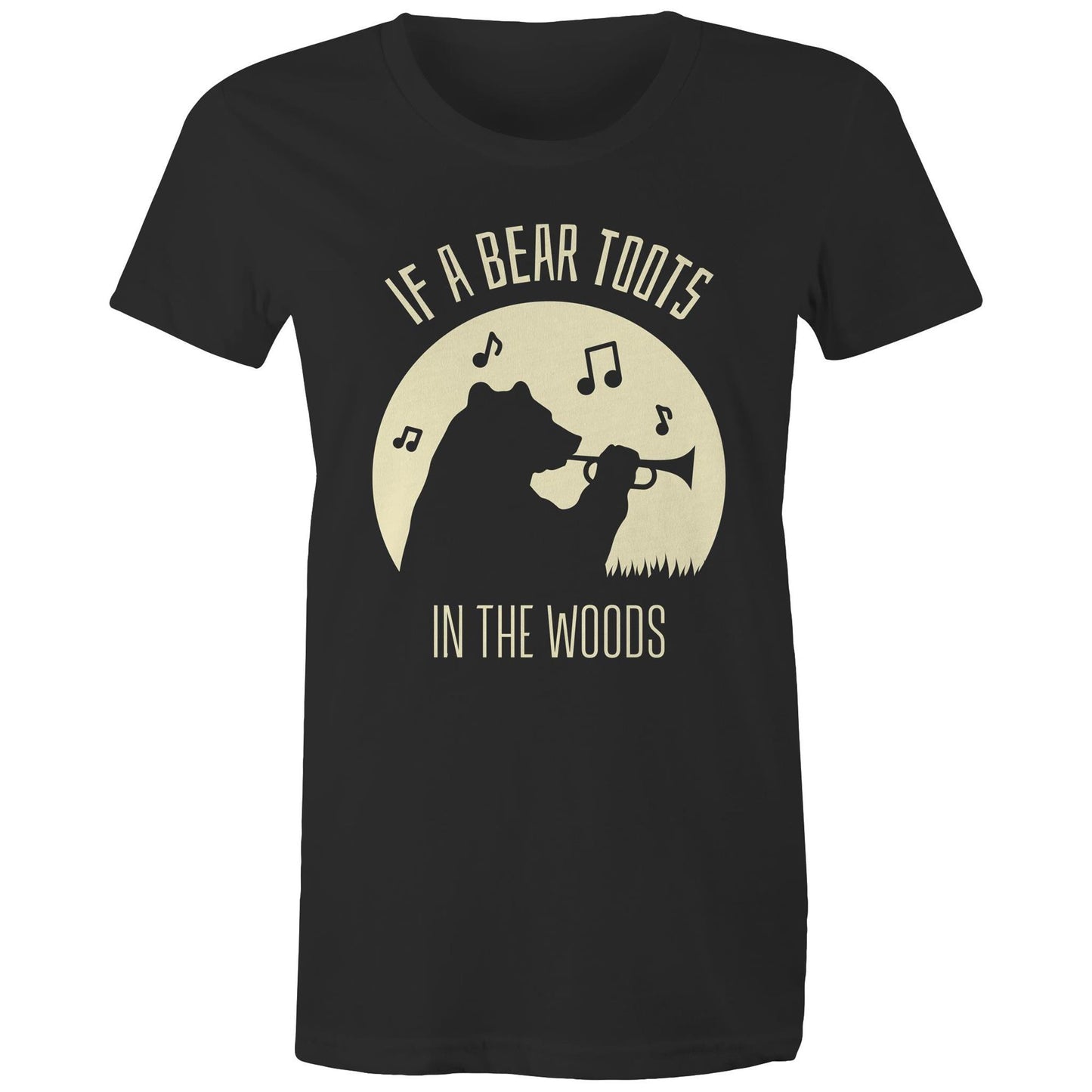 If A Bear Toots In The Woods, Trumpet Player - Womens T-shirt