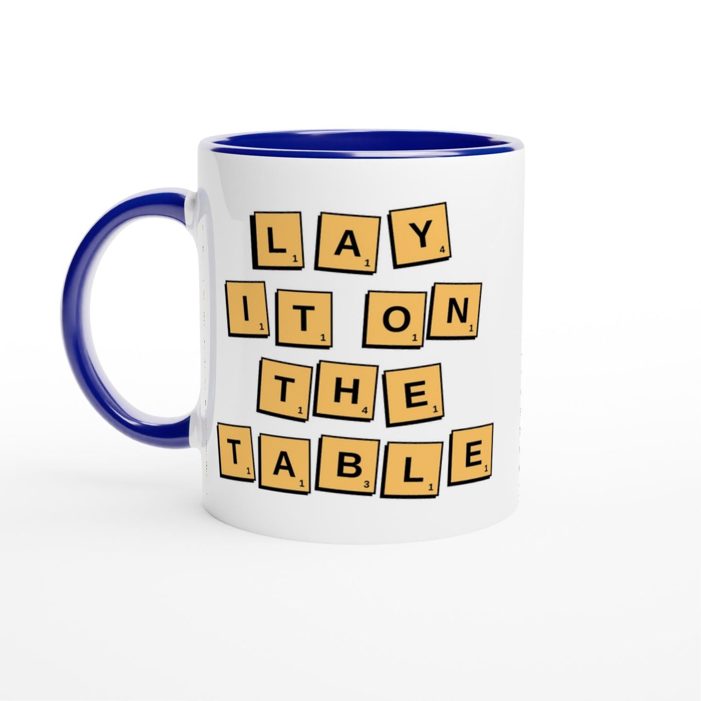 Lay It On The Table - White 11oz Ceramic Mug with Colour Inside Ceramic Blue Colour 11oz Mug Games