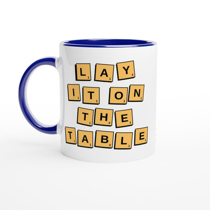 Lay It On The Table - White 11oz Ceramic Mug with Colour Inside Ceramic Blue Colour 11oz Mug Games