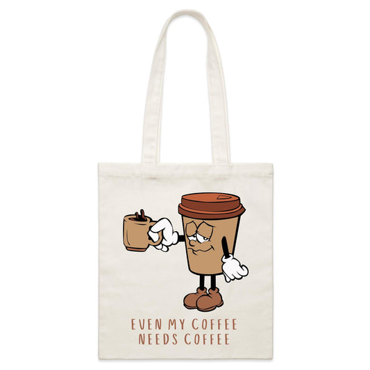 Even My Coffee Needs Coffee - Parcel Canvas Tote Bag Default Title Parcel Tote Bag Coffee
