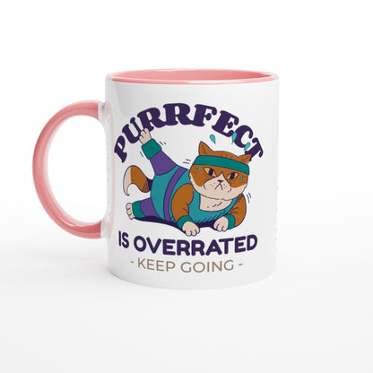 Purrfect Is Overrated - White 11oz Ceramic Mug with Colour Inside Ceramic Pink Colour 11oz Mug animal Fitness