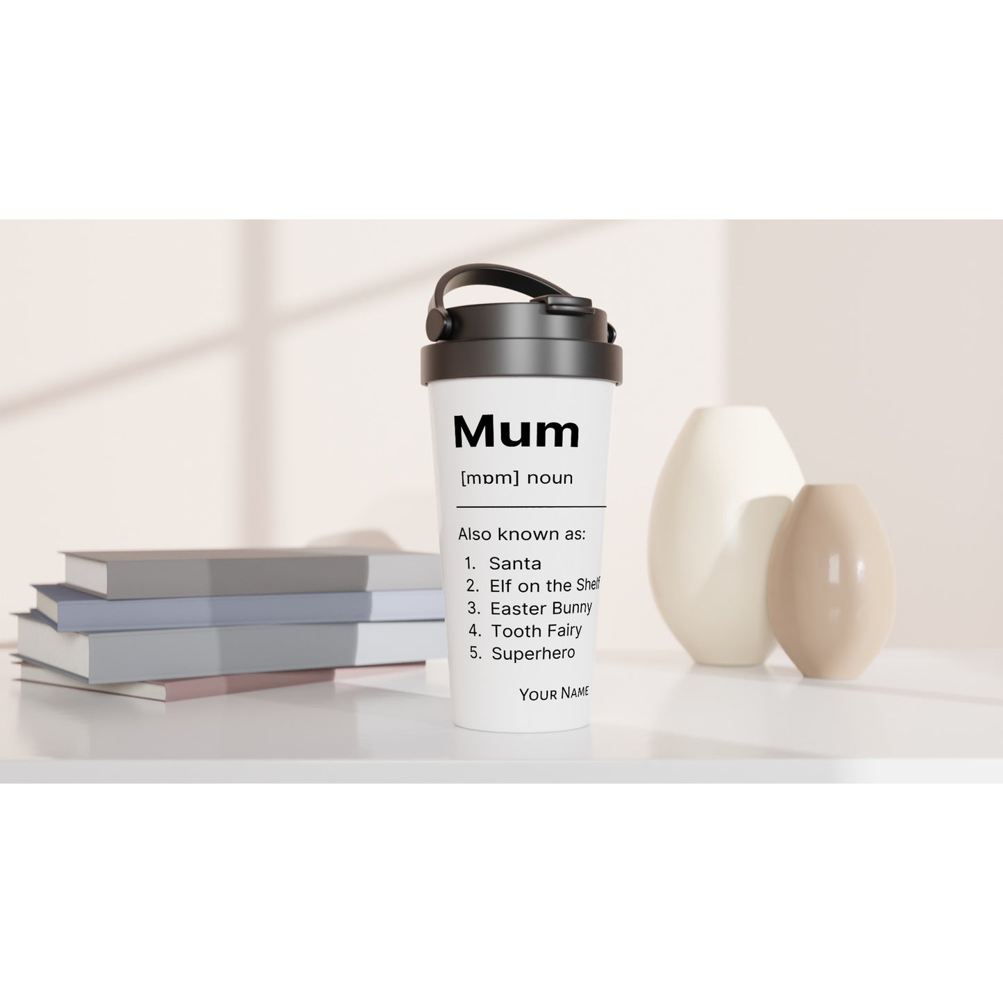 Personalised - Mum Definition 3 - White 15oz Stainless Steel Travel Mug Personalised Travel Mug Mum