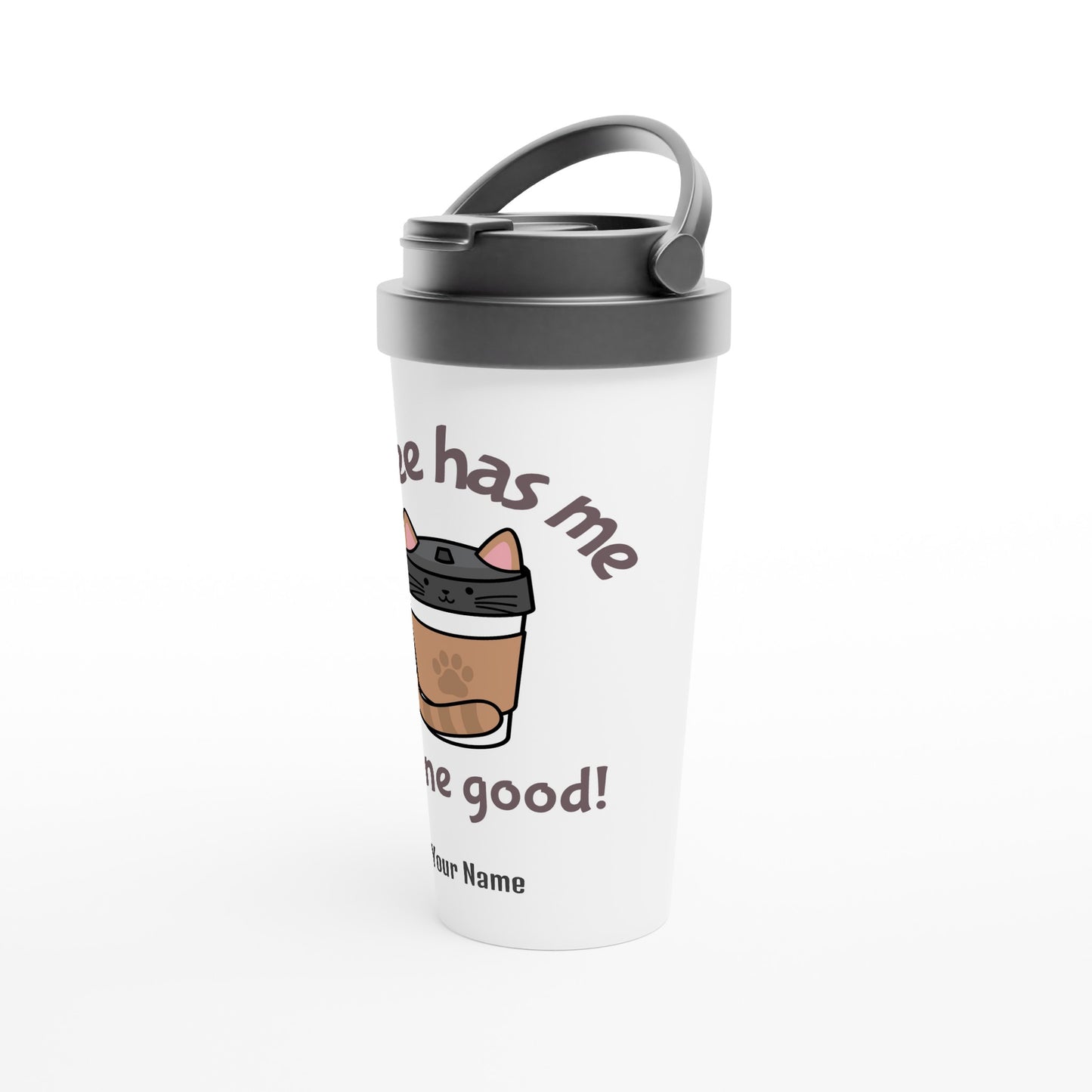 Personalised - Coffee Has Me Feline Good - White 15oz Stainless Steel Travel Mug Personalised Travel Mug animal Coffee Customise Globally Fulfilled Personalise