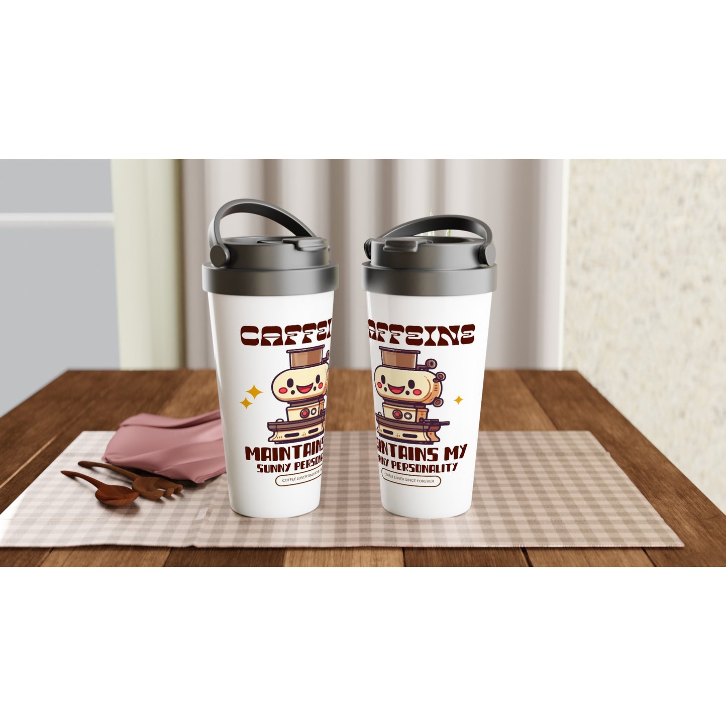 Caffeine Maintains My Sunny Personality - White 15oz Stainless Steel Travel Mug Travel Mug Coffee Globally Fulfilled