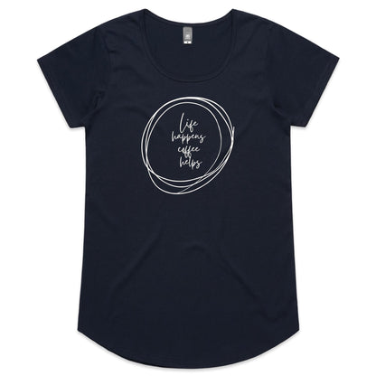 Life Happens, Coffee Helps - Womens Scoop Neck T-Shirt