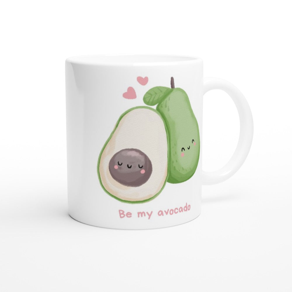 Be My Avocado - White 11oz Ceramic Mug White 11oz Mug food Globally Fulfilled love