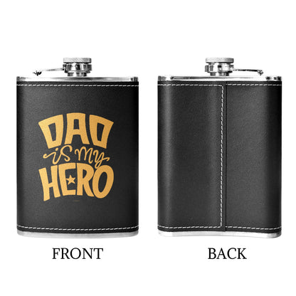 Dad Is My Hero - 8oz Black Leather Hip Flask 8oz Black Leather Hip Flask Printed Offshore