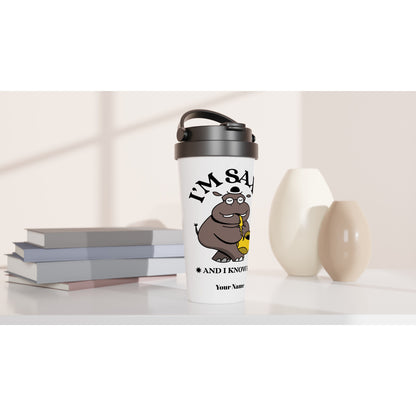 Personalised - I'm Saxy And I Know It - White 15oz Stainless Steel Travel Mug Personalised Travel Mug music