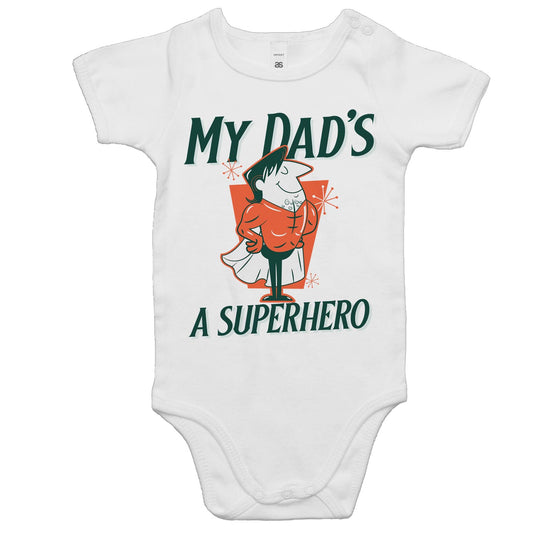 My Dad's A Superhero - Baby Bodysuit