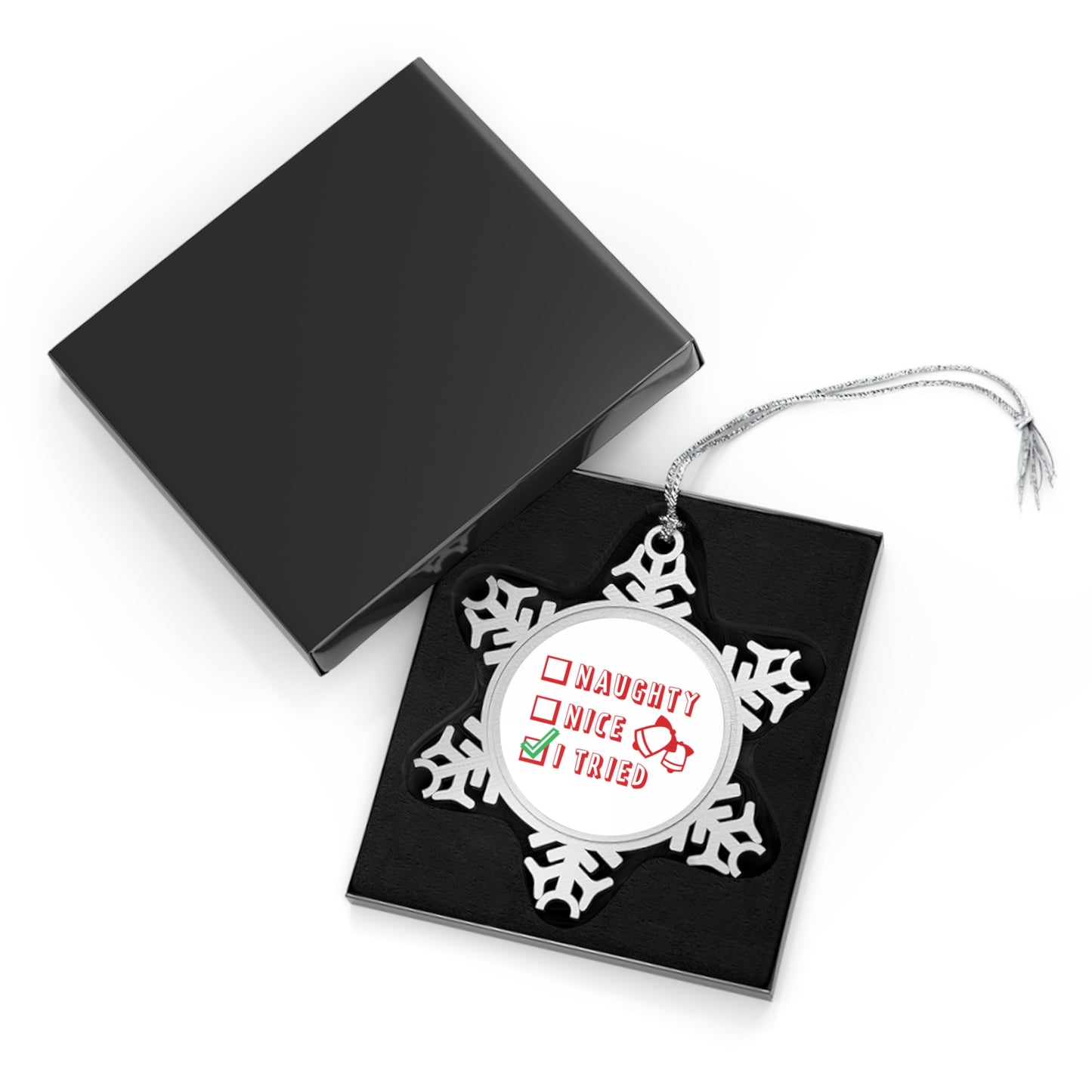 Naughty, Nice, I Tried, Santa's Christmas List - Pewter Snowflake Ornament