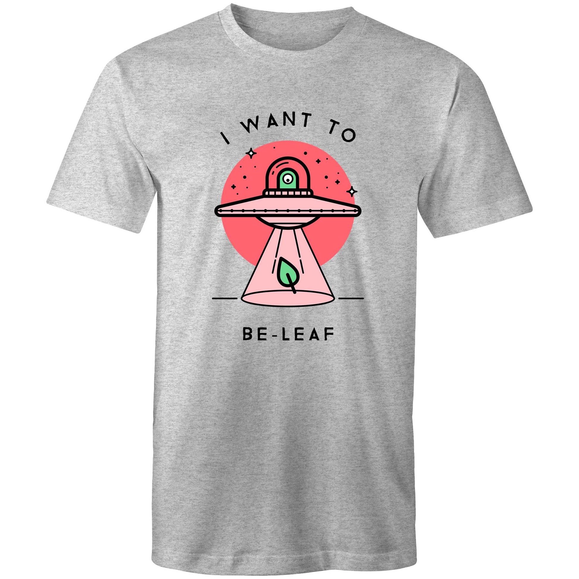 I Want To Be-Leaf, UFO - Mens T-Shirt Grey Marle Mens T-shirt Sci Fi