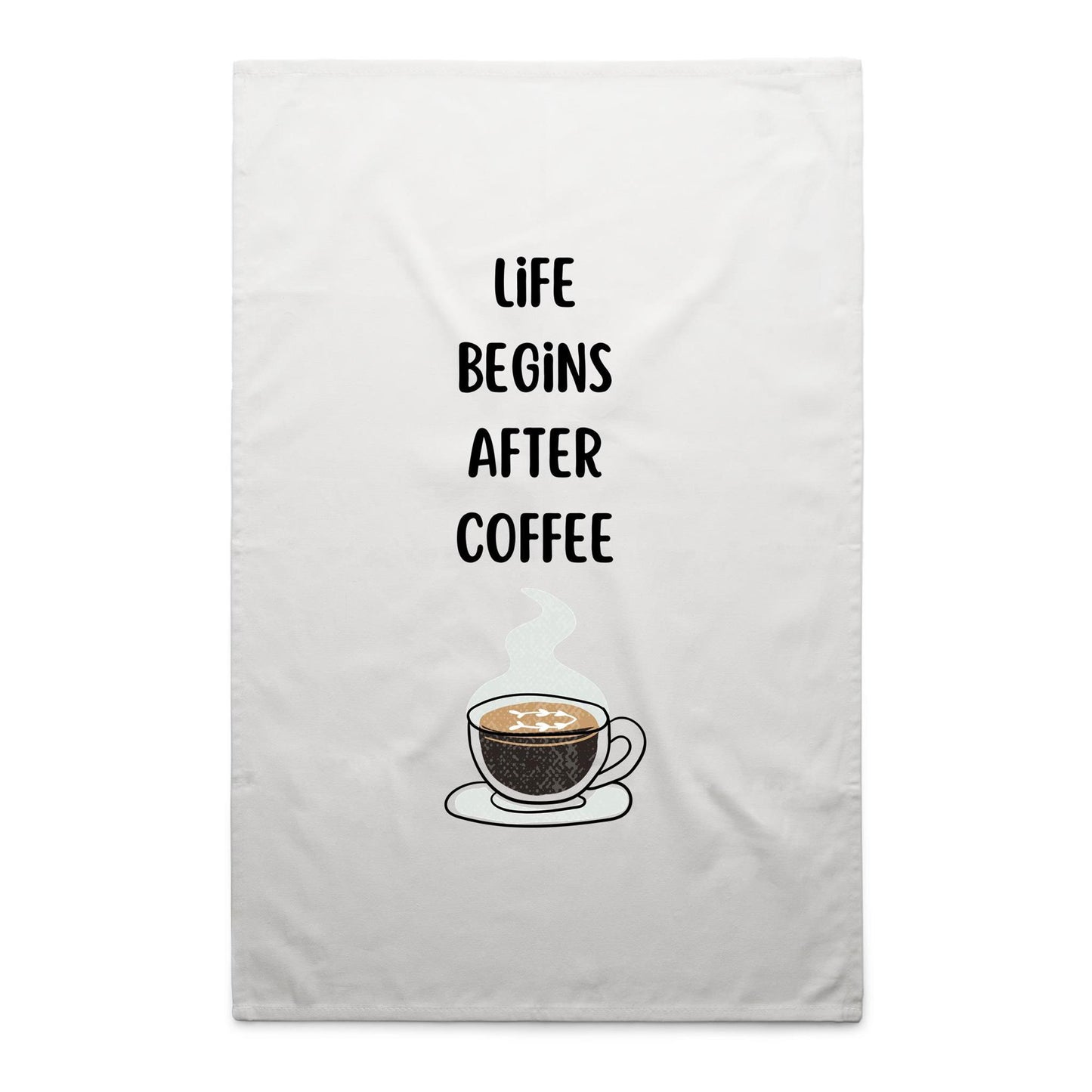 Life Begins After Coffee - AS Colour Tea Towel