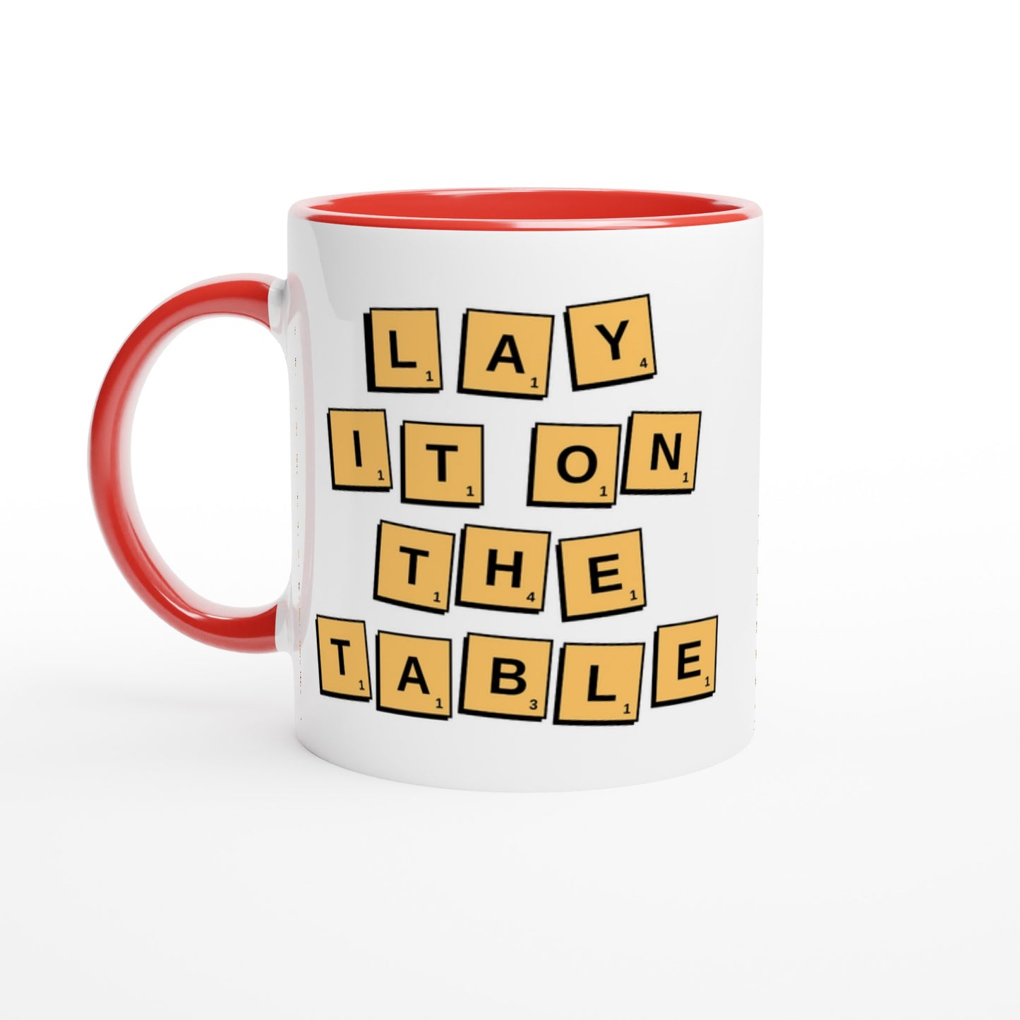 Lay It On The Table - White 11oz Ceramic Mug with Colour Inside Ceramic Red Colour 11oz Mug Games