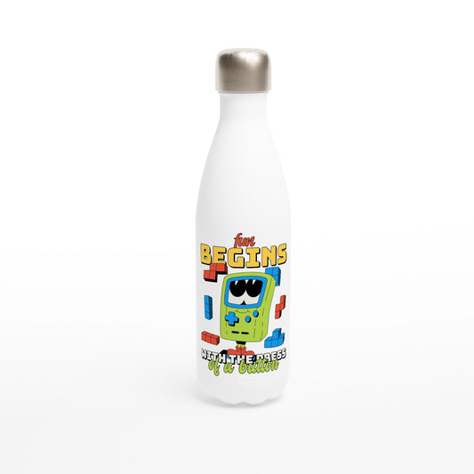 Fun Begins With The Press Of A Button - White 17oz Stainless Steel Water Bottle Default Title White Water Bottle Games
