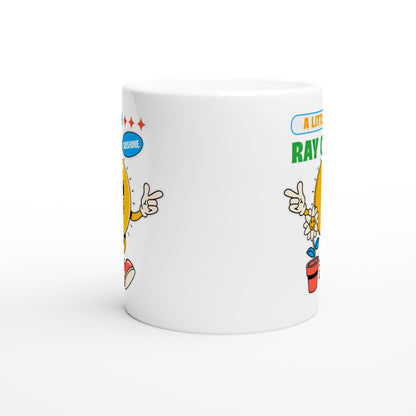 A Little Ray Of Sunshine - White 11oz Ceramic Mug White 11oz Mug Globally Fulfilled Positivity