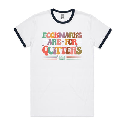 Bookmarks Are For Quitters - Staple Ringer Tee