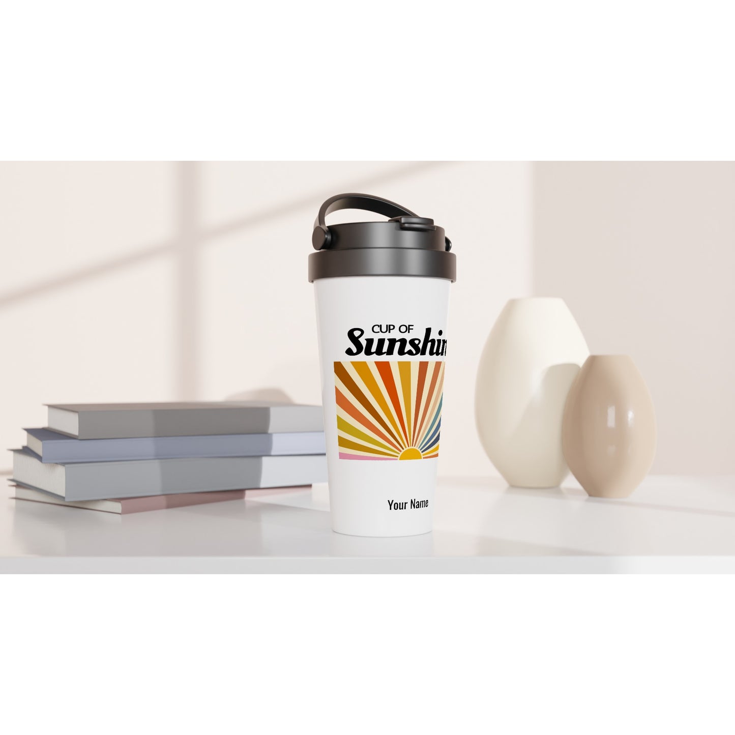 Personalised - Cup Of Sunshine - White 15oz Stainless Steel Travel Mug Personalised Travel Mug Positivity