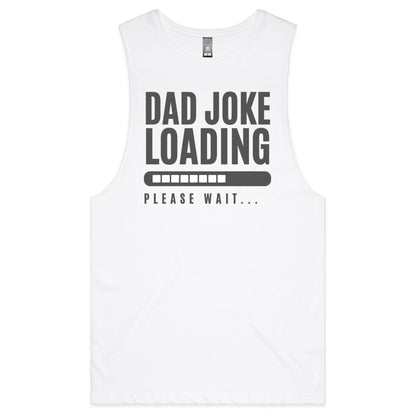 Dad Joke Loading - Mens Tank Top Tee White Mens Tank Tee Dad