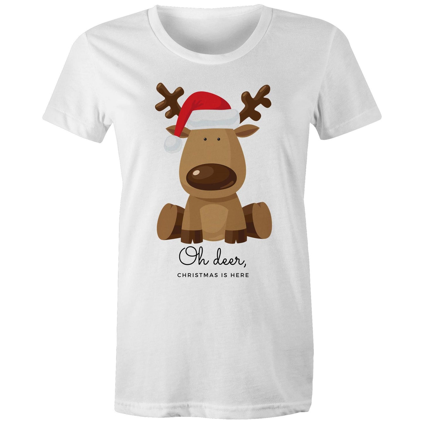 Oh Deer, Christmas Is Here, Reindeer - Womens T-shirt