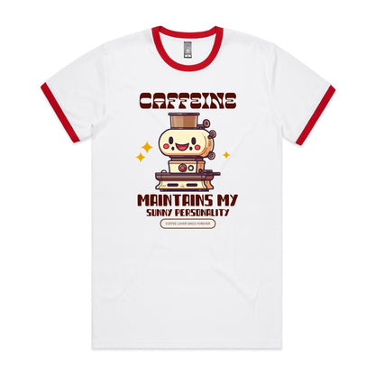 Caffeine Maintains My Sunny Personality - Staple Ringer Tee