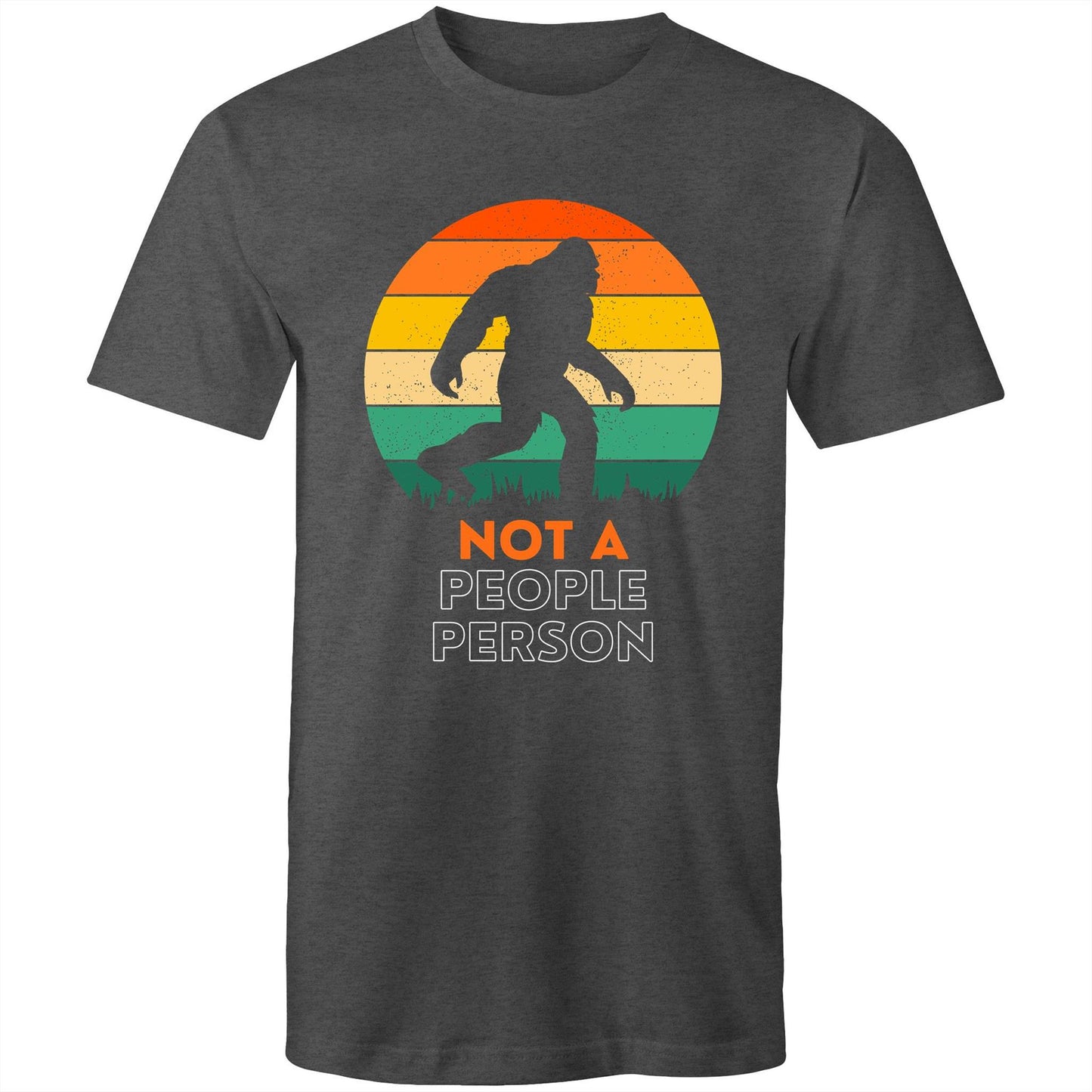 Not A People Person, Big Foot, Sasquatch, Yeti - Mens T-Shirt Asphalt Marle Mens T-shirt Funny