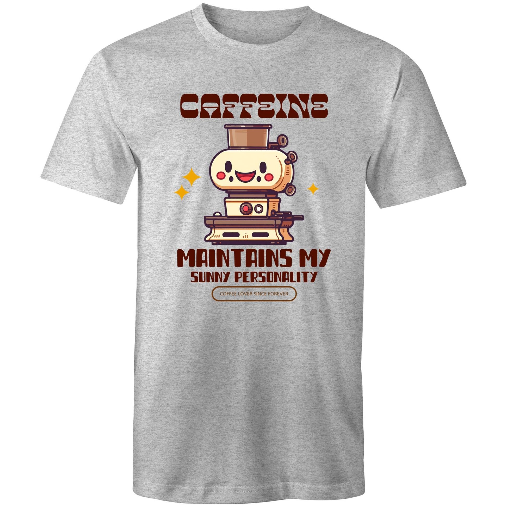 Caffeine Maintains My Sunny Personality - Mens T-Shirt Grey Marle Mens T-shirt Coffee