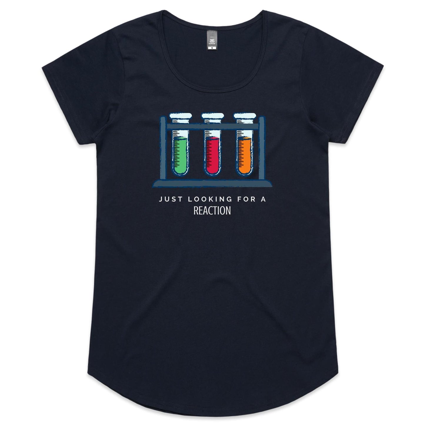 Test Tubes, Just Looking For A Reaction - Womens Scoop Neck T-Shirt