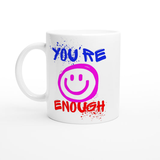 You're Enough - White 11oz Ceramic Mug Default Title White 11oz Mug Motivation Positivity