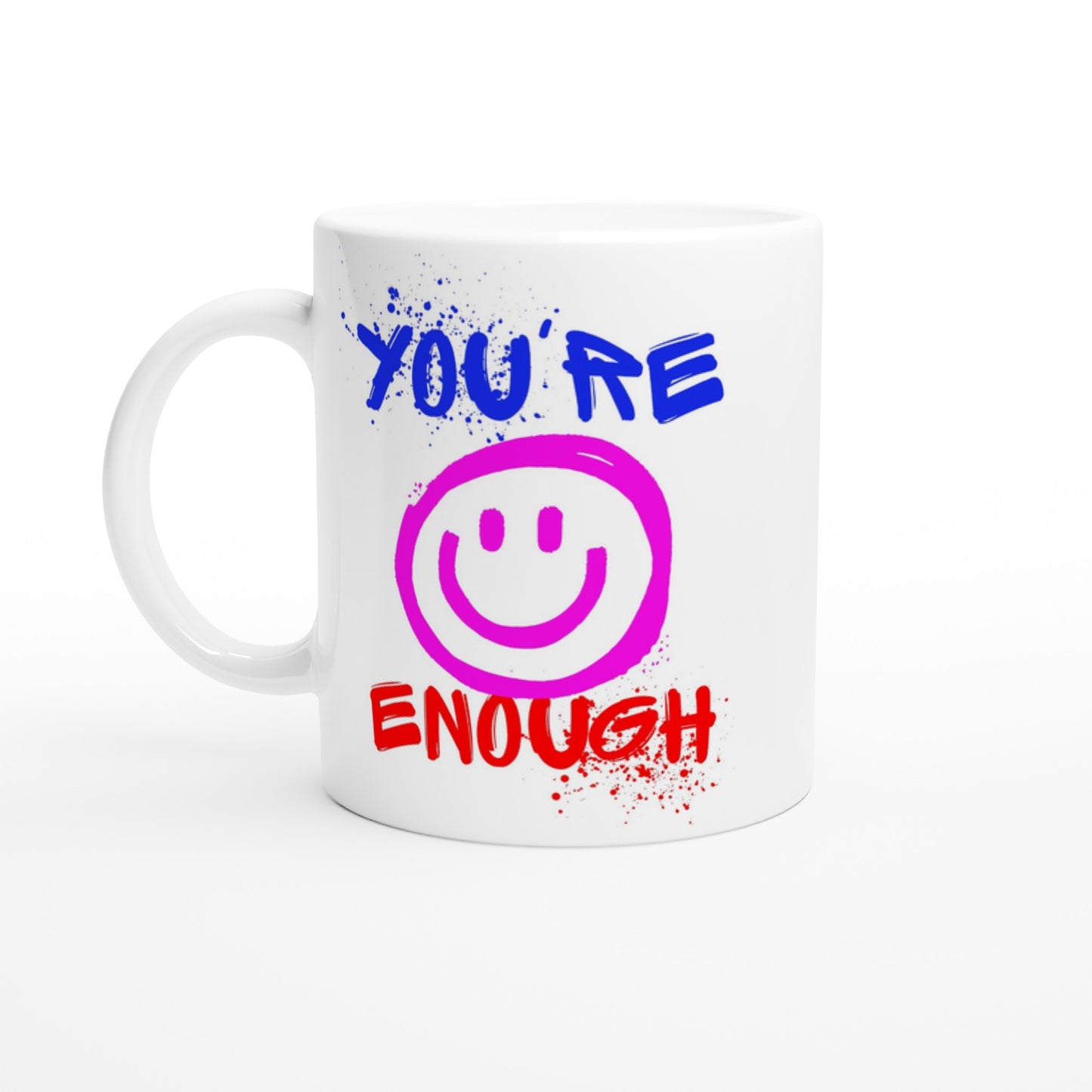 You're Enough - White 11oz Ceramic Mug Default Title White 11oz Mug Globally Fulfilled Motivation Positivity