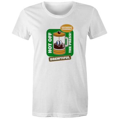 Brewtiful, Coffee Press - Womens T-shirt