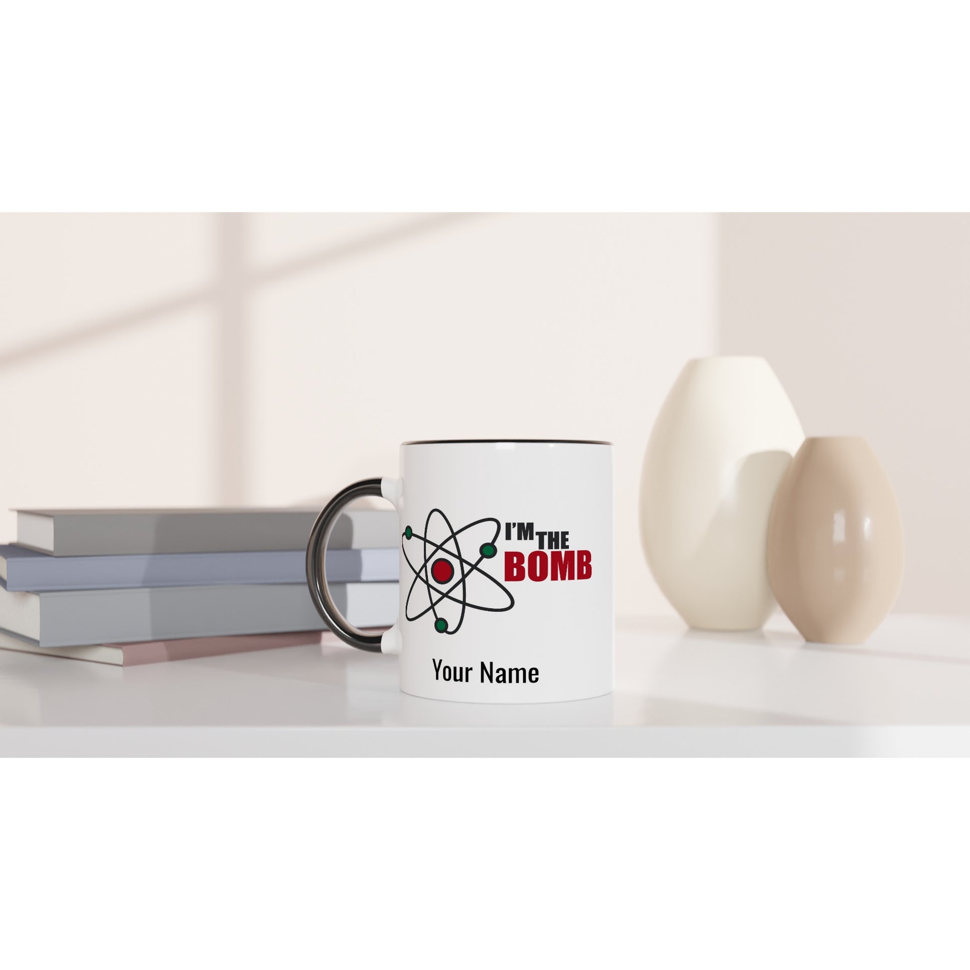 Personalised Mug - I'm The Bomb, Atom - White 11oz Ceramic Mug with Colour Inside Personalised Mug Globally Fulfilled Personalise Science