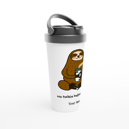 Personalised - No Talkie Before Coffee, Sloth - White 15oz Stainless Steel Travel Mug Personalised Travel Mug animal Coffee Customise Globally Fulfilled Personalise