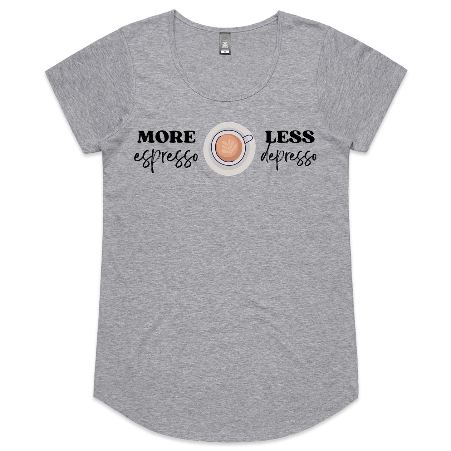 More Espresso, Less Depresso - Womens Scoop Neck T-Shirt