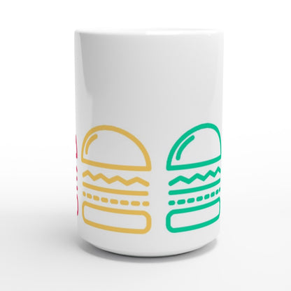 Burger, Burger, Burger - White 15oz Ceramic Mug 15 oz Mug food Globally Fulfilled