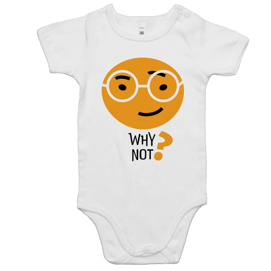 Why Not? - Baby Bodysuit